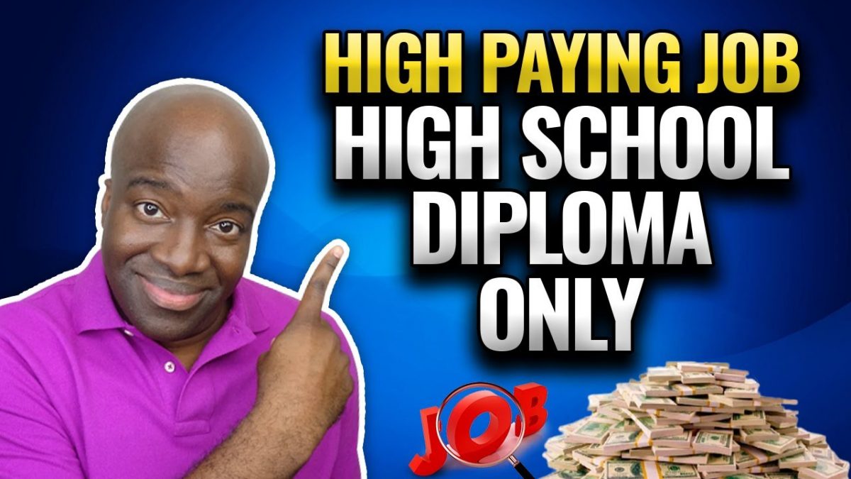 What Are Good Jobs With A High School Diploma